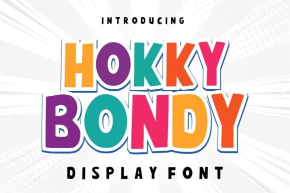 Hokky Bondy: The Cheerful Display Font for Engaging Campaigns