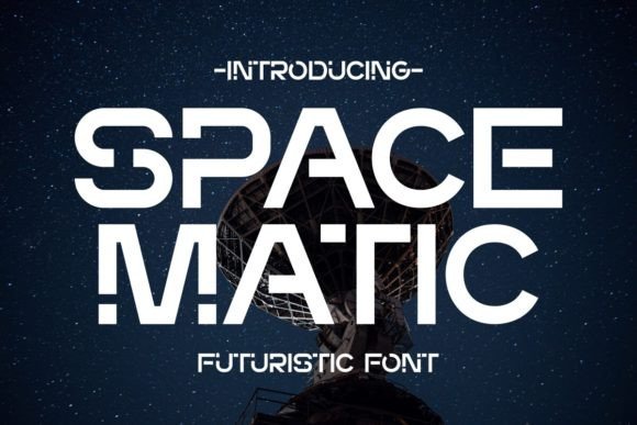Space Matic: The Futuristic Display Font for Tech Campaigns